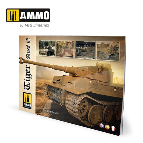 Ammo Mig Tiger Ausf.E - Visual Modelers Guide (Multilingual)