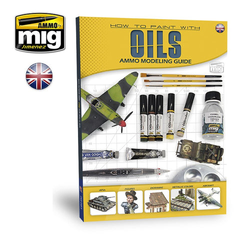 Ammo Mig How Paint with Oils - Ammo Modelling Guide (English)
