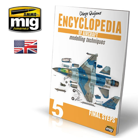 Ammo Mig Encyclopedia of Aircraft Modelling Techniques - Vol. 5: Final Steps (English)