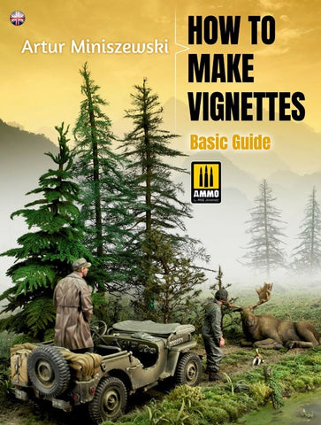 Ammo Mig How To Make Vignettes Basic Guide (English)
