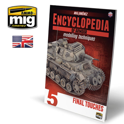 Ammo Mig Encyclopedia of Armour Modelling Techniques - Vol. 5: Final Touches (English)