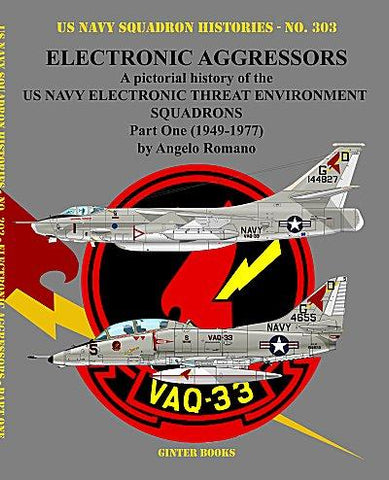 Ginter Books - US Navy Squadron Histories: Electronic Aggressors US Navy Electronic Threat Environment Sq. Part 1 1949-1977